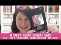 Modern Heart Shaker Card Product Highlight