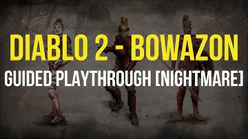 [Nightmare Pt 2] Physical Bow Amazon Guided Playthrough | Diablo 2 Resurrected