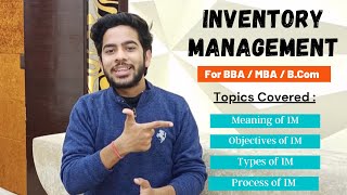 What is Inventory Management | Objectives | Types | Process | Explained in Detail