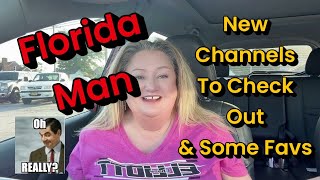 Florida Man  Fasting & New Channels I’m Checking Out