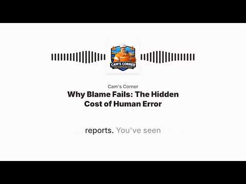 Why Blame Fails- The Hidden Cost of Human Error