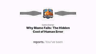 Why Blame Fails- The Hidden Cost of Human Error