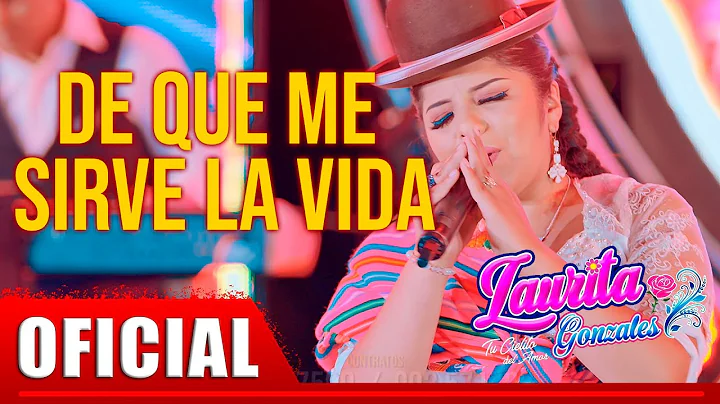 Laurita Gonzales - De Que Me Sirve La Vida (VIDEO ...