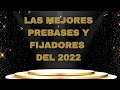 LAS MEJORES PREBASES Y FIJADORES DEL 2022