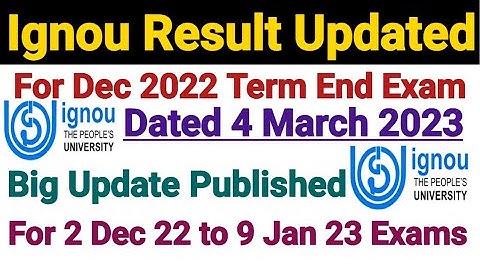 Ignou Result Big Update Published For Dec 22 Term End || Dated 4th March 2023