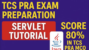 TCS PRA Exam Preparation | Servlet Tutorial | Java Servlet Basics | Score 80% in TCS PRA MCQ