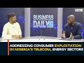 Addressing Consumer Exploitation in Nigeria's Telecom, Energy, Other Sectors