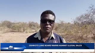 OSHIKOTO LAND BOARD WARNS HEADMEN AGAINST ILLEGAL LAND DEALS - nbc