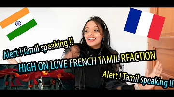High On Love - Video Song FRENCH TAMIL SPEAKING REACTION | Pyaar Prema Kaadhal | Yuvan Shankar Raja