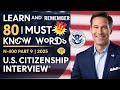 Learn and Remember 80 Must-Know Words from N-400 Part 9 for the 2025 U.S. Citizenship Interview