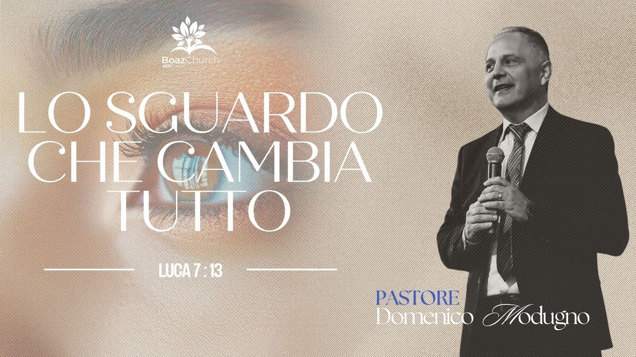 Lo sguardo che cambia tutto (Luca 7:13)