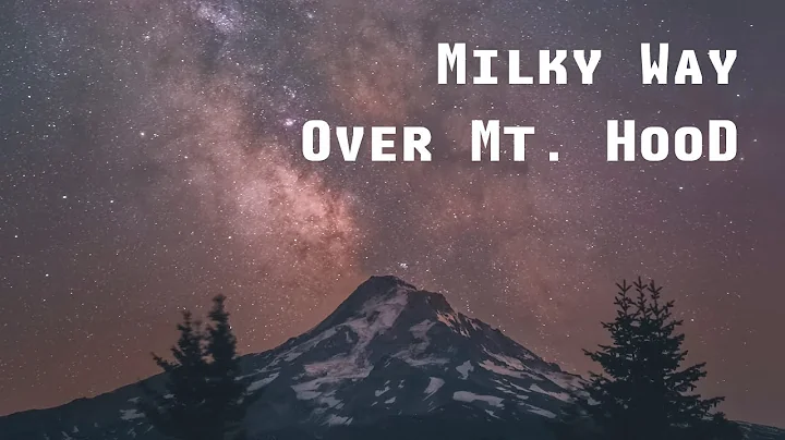 Milky Way Over Mt. Hood - Oregon Landscape Photogr...
