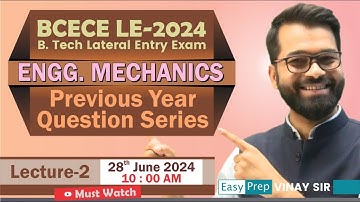 Engineering Mechanics | Lec-2 | BCECE LE 2024 | Previous Year Questions  #bcecele