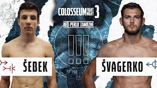 Colosseum Fight Night 3 - Šebek vs Švagerko