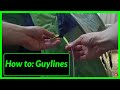 How to tie your guy line ropes to your tent