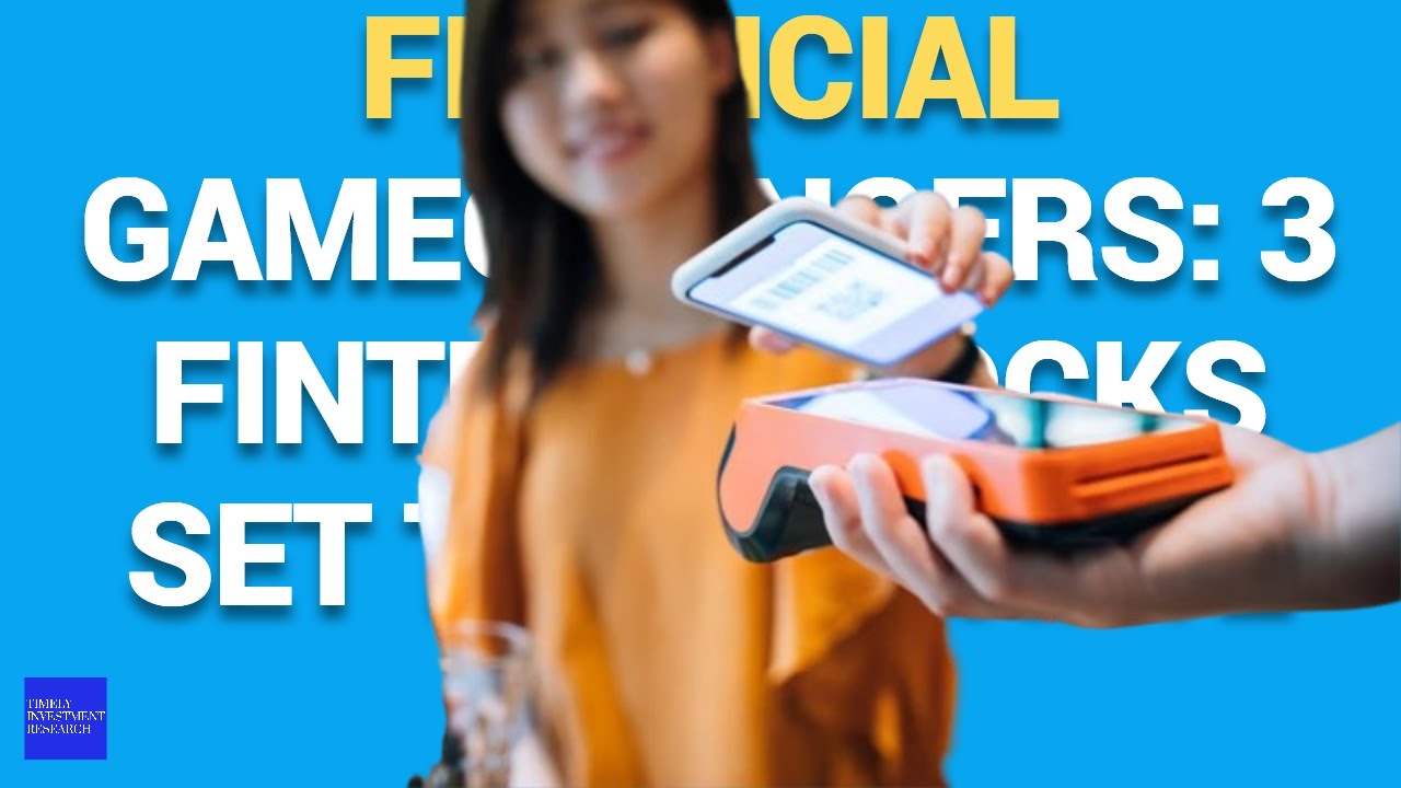 Financial Gamechangers 3 FinTech Stocks Set to Dominate 2024