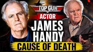 James Handy Cause Of Death  Top Gun Maverick Actor Tragically Dies At 81