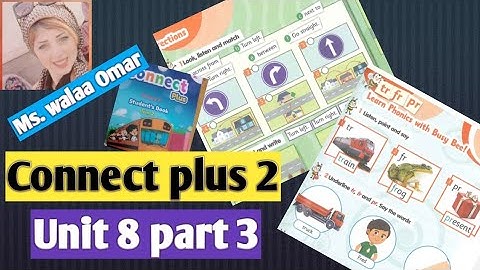 Connect plus Primary 2 unit 8 part 3