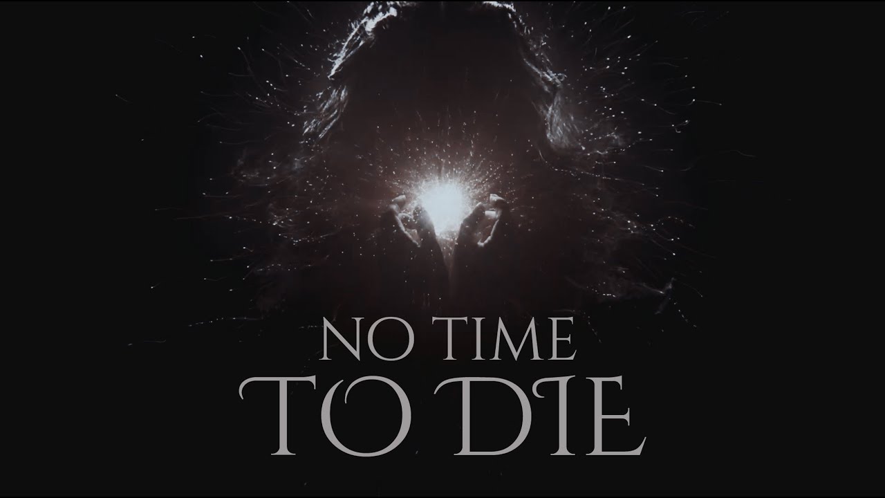 no time to die | Darklina