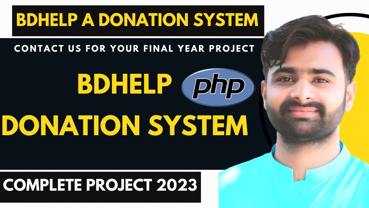 BDHelp - Online NGO Donation System in PHP - VU Final Year Project 2023 ...