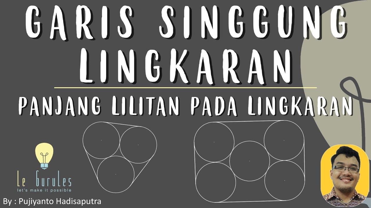 Garis Singgung Lingkaran (4) - Panjang Lilitan, Garis Singgung dan Lilitan - Matematika SMP
