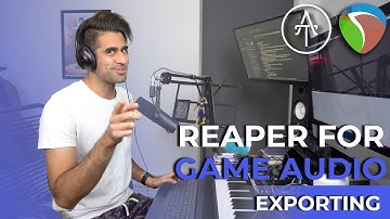 Reaper for Game Audio | Part 10 - Exporting