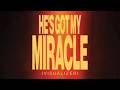 He's Got My Miracle (Visualizer) | Impact Worship