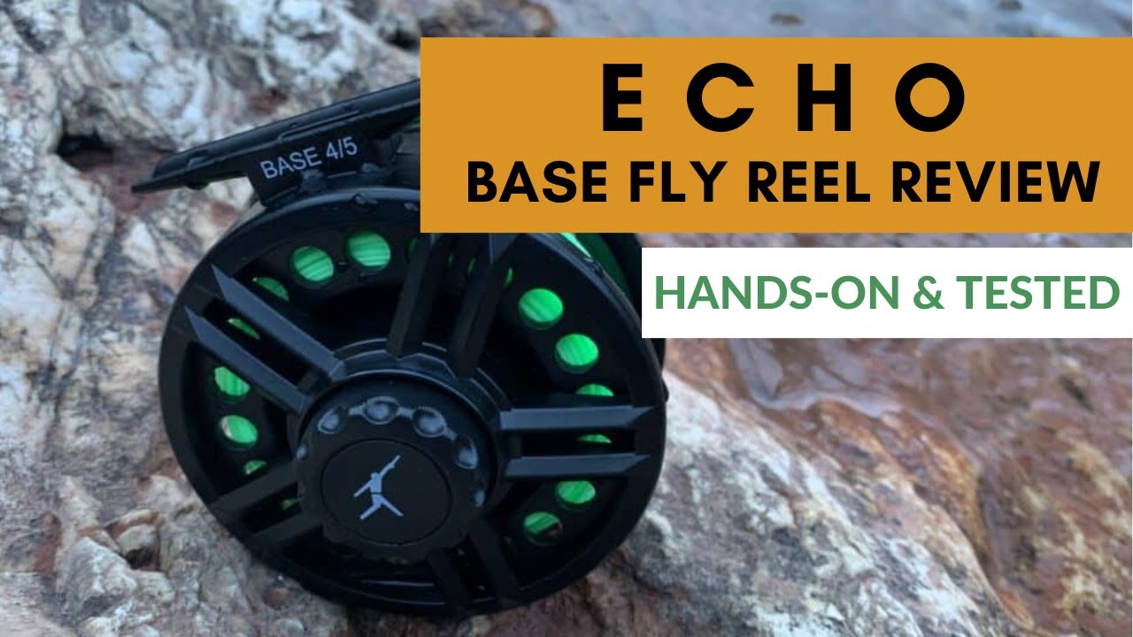 Echo Base Fly Reel Review (Hands-On & Tested) 