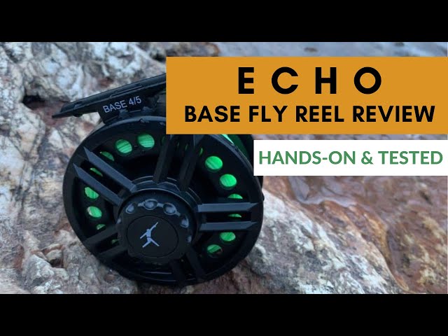 Echo Base Fly Reel Review (Hands-On & Tested) 