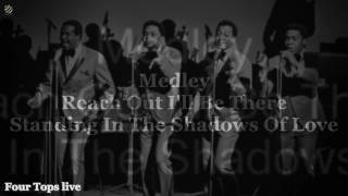 Four Tops - Medley Reach Out I'll Be There/Standing In The Shadows Of Love [HQ]