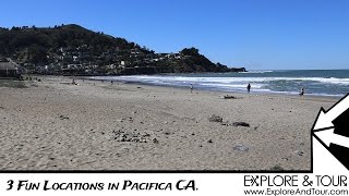 3 Fun Pacifica Sites to Explore