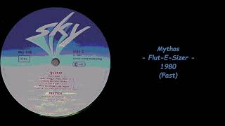 Mythos - Flut-E-Sizer - 1980 (Fast)