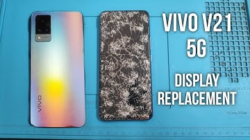 Vivo v21 5G Display replacement | vivo v21 5G tear down | vivo v21 screen replacement | vivo v21 5G