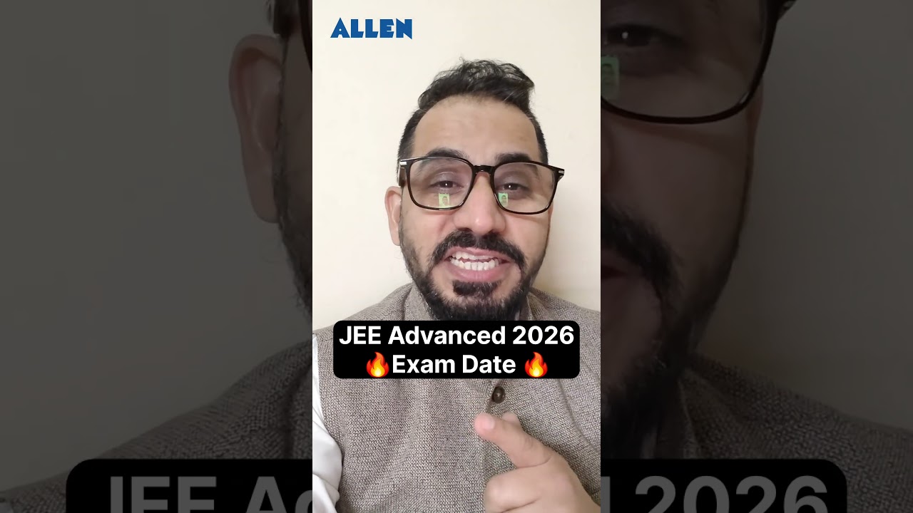 JEE Advanced 2026 Exam Date | JEE Latest Update | Amit Ahuja Sir