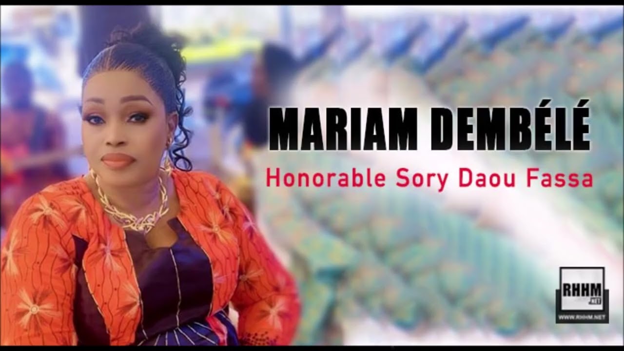 Mariam Dembélé - Honorable Sory Daou Fassa (2026)