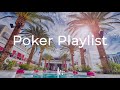 The best poker playlist 1  by poker  gamble