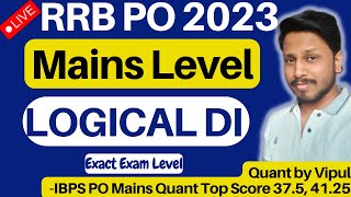 Mains Level DI | LOGICAL DI | RRB PO Mains Quant | RRB PO 2023, RRB Clerk, IBPS PO | Quant by Vipul