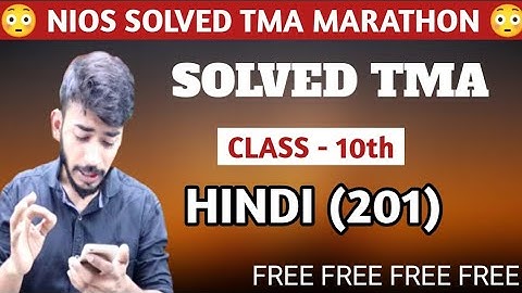 Class 10th HINDI (201) TMA solved Assignment || full marks || TMA|| NIOS || Public Exam
