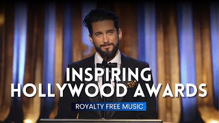 ROYALTY FREE MUSIC 🎵🎧 Nomination Awards Music | Inspiring Background Music For Hollywood Awards