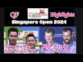 QF Hightlights KFF Singapore Open 2024 | Aaron Chia/Soh Wooi Yik vs Kim Astrup/A.S.Rasmussen