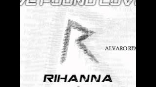 Rihanna Ft. Calvin Harris - We Found Love (Alvaro Remix).wmv