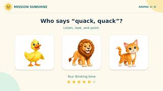 Guess the Animal! 🐶 Animal Sounds & Picture Quiz for Kids | Mission Sunshine screenshot 3