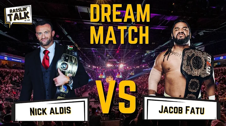 Dream Match : Nick Aldis vs Jacob Fatu