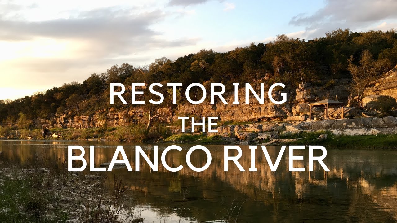 After the Flood: Restoring the Blanco River