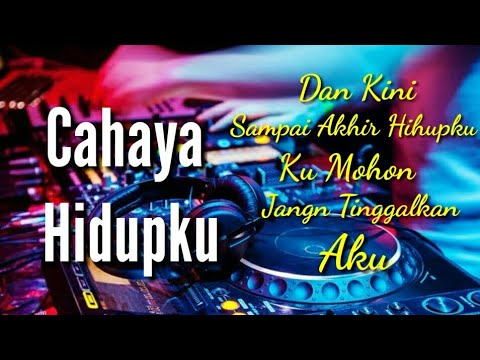 Cahaya Hidupku - Remix Fersion (Deddy Dores)