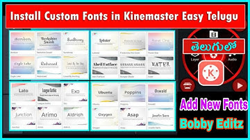 How to add New Custom Fonts in Kinemaster Telugu 2020 || Bobby EditZ