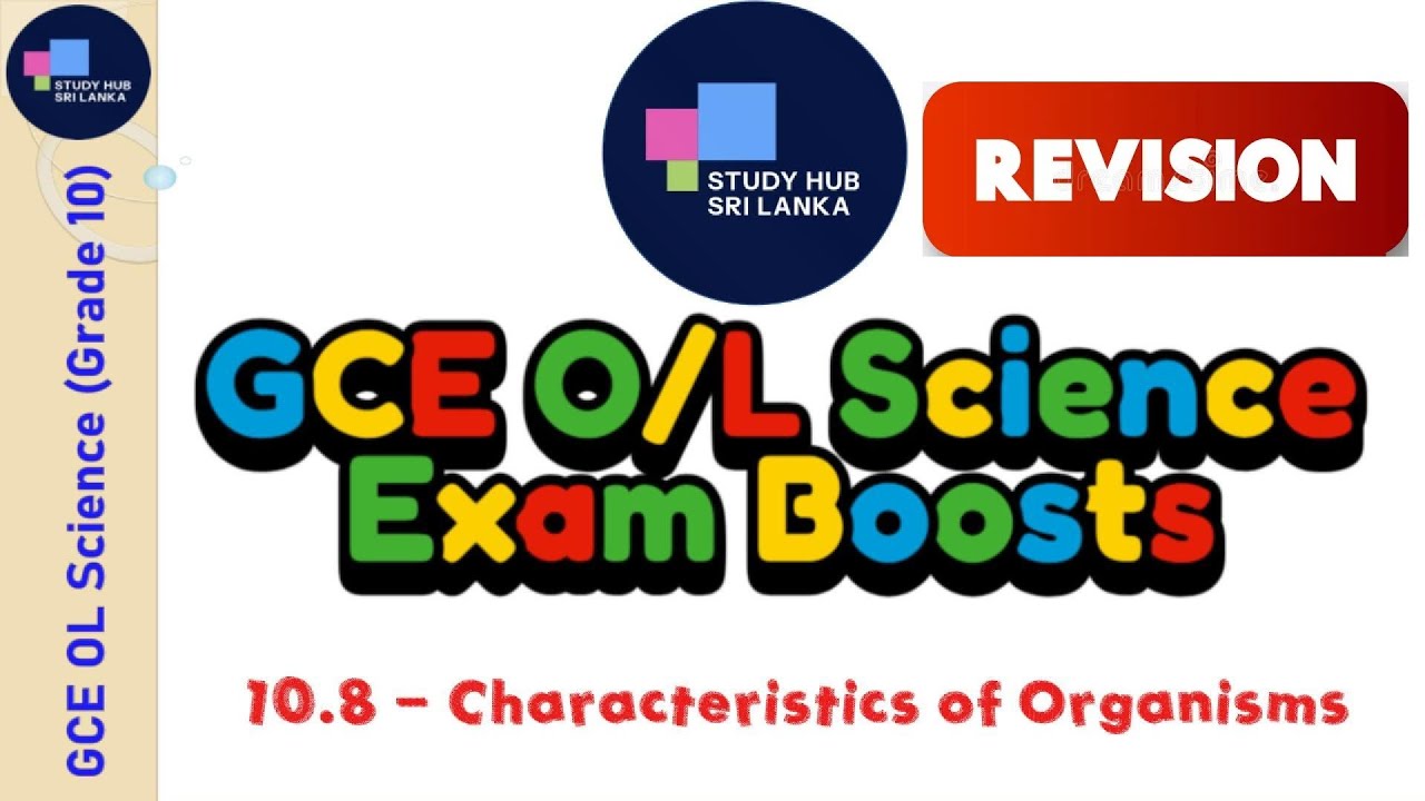 G10-8. Characteristics of Organisms (Revisions) | GCE OL - Year 10 Science 