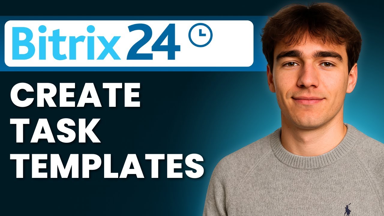 How To Create Task Templates In Bitrix24 (Tutorial 2026) - YouTube