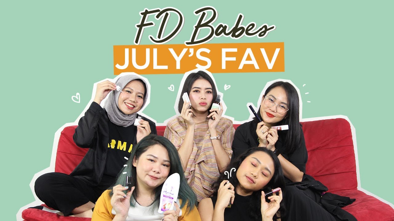 Produk Favorit FD Babes Bulan Juli! | FD Babes