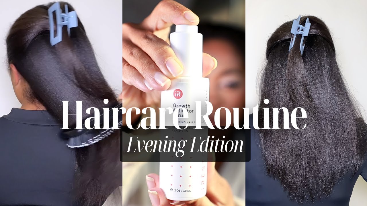 MY EVENING HAIR CARE ROUTINE FOR LONG HEALTHY HAIR - YouTube